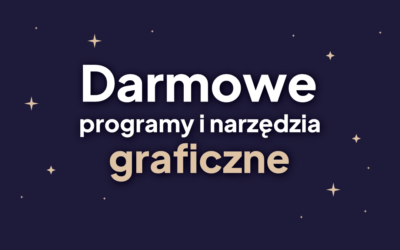 Darmowe narzędzia i programy dla grafików – lista